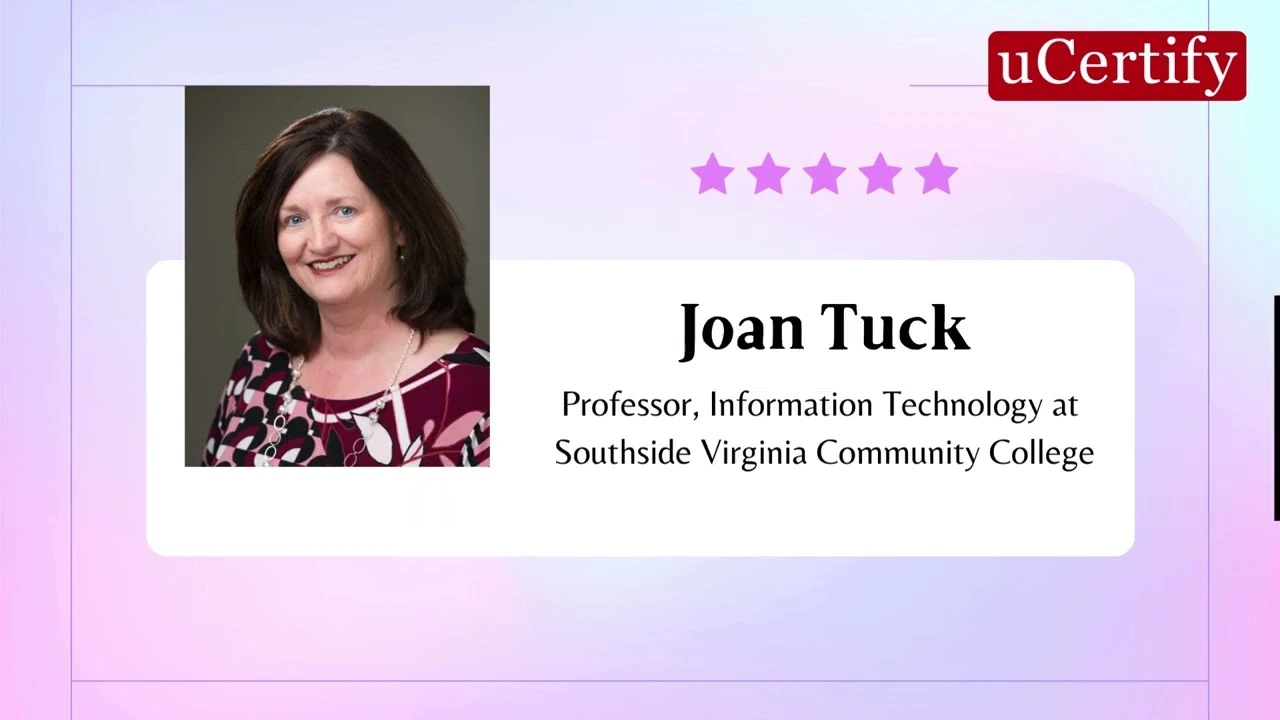 Joan Tuck Feedback for uCertify